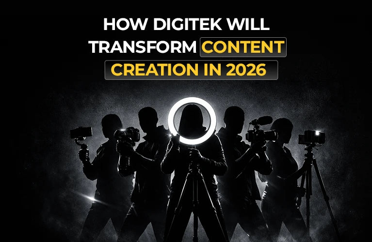 How Digitek Will Transform Content Creation in 2026